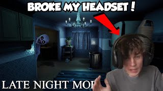 Late Night Mop Broke My Headset!!! - (SCARY)