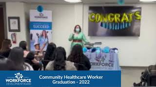 Monterey County Workforce Development Board - Community Healthcare Worker Program Graduation 2022