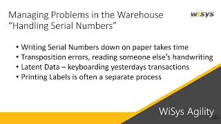 Solving Problems Using WiSys Agility Mobile for Macola: How to Manage Serial Numbers