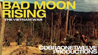 Bad Moon Rising | The Vietnam War [HD]