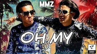MMZ - Oh My [Audio Officiel]