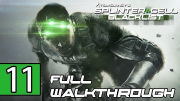 Splinter Cell: Blacklist Walkthrough PART 11 Lets Play Gameplay [PS3] TRUE-HD QUALITY
