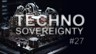 Techno Sovereignty EP27