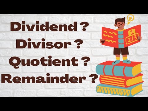 what are dividend, divisor, quotient, remainder. relationship between them |  mathematics