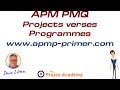 APM PMQ - What is the difference between PROJECTS and PROGRAMMES