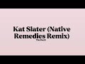 Tim Duzit Kat Slater NativeRemedies Remix Lyrics