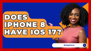 Does iPhone 8 Have iOS 17? - Be App Savvy