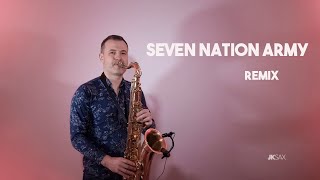 SEVEN NATION ARMY - JK Sax Remix
