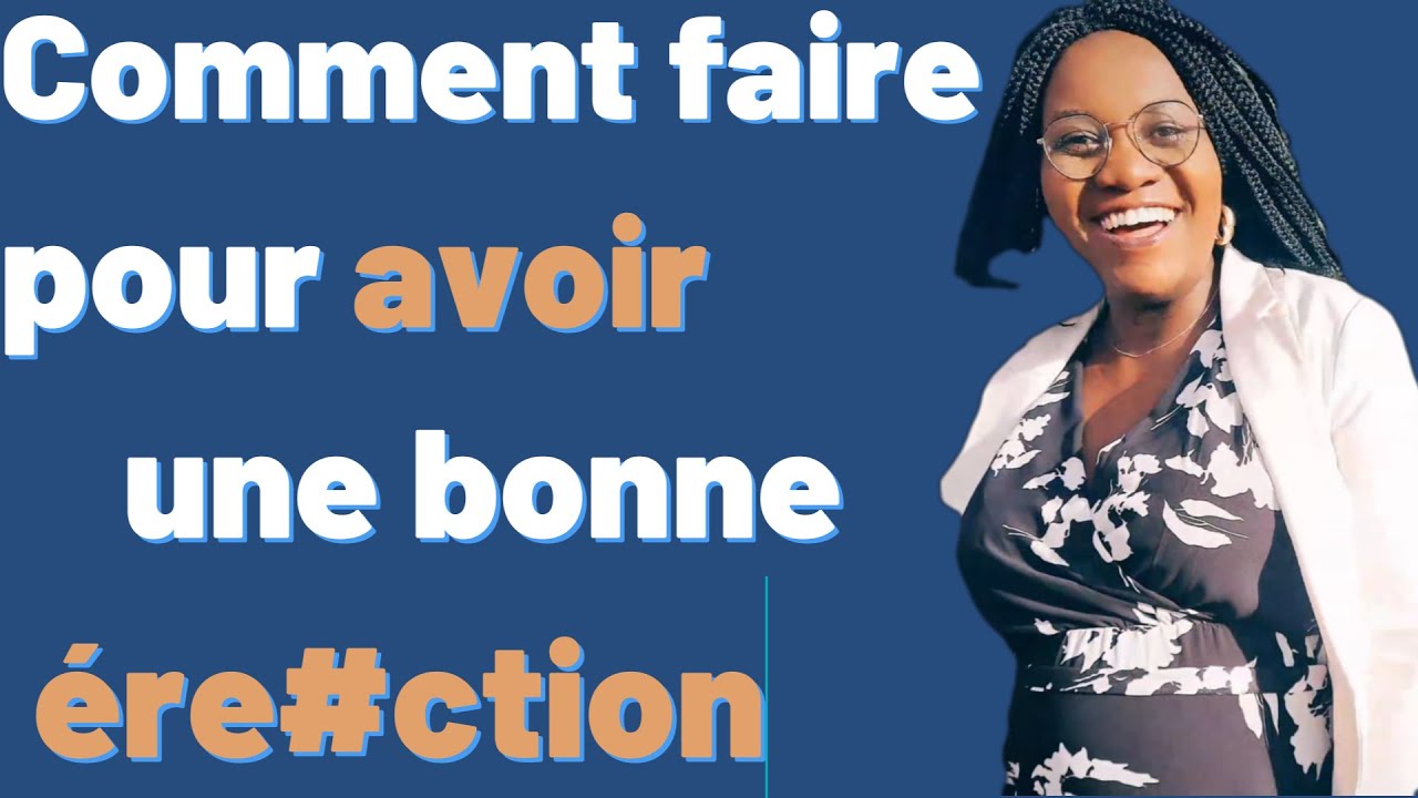 Comment faire pour avoir une bonne ére#ction cher couple? - YouTube