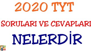 2020 TYT SORU VE CEVAPLARI (YORUMLARDA BULUŞALIM)