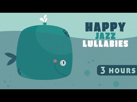 Jazz Lullabies ❤️Happy Baby Music ❤️Bedtime Songs for Babies