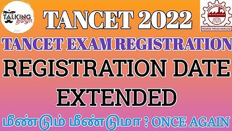 TANCET 2022 || TANCET REGISTRATION DATE EXTENDED || LAST DATE EXTENDED ||AGAIN ONCE@talkingtamila