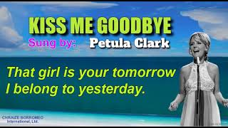 KISS ME GOODBYE - Petula Clark (with Lyrics) chords