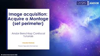 Oxford Instruments | Confocal Tutorials - Image acquisition - Acquire a Montage (set perimeter)