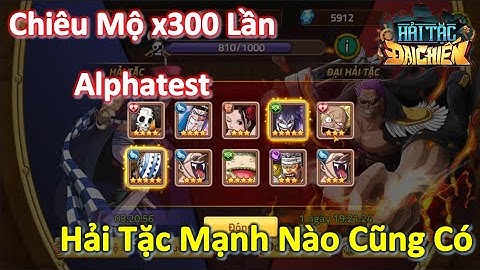 Hải Tặc Đại Chiến - Chiêu Mộ Hải Tặc x300 Lần Tính Ra Tầm 10 Triệu VNĐ | Cách Tăng Sao Tướng Hơi Dị