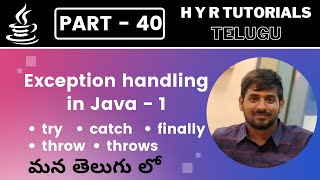 P40 - Exception handling in Java - 1 | Core Java | Java Programming |