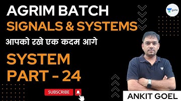 Signals and Systems | System | Part - 24 | GATE 2023 | Ankit Goel