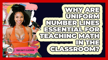 Why Are Uniform Number Lines Essential For Teaching Math In The Classroom? - Your Crafty Classroom