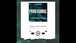 Poro Kumul_-_Seville_x_Jarahn_x_Riz5ive__(audio 2023)