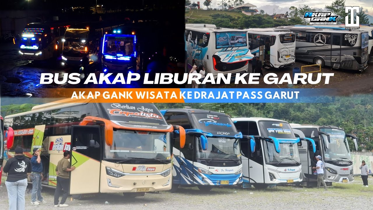 1 ROMBONGAN FULL BUS AKAP 🔥 || Trip Akap Gank Ka Drajat Pass Garut