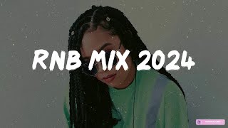 RnB mix 2024 - Best R\u0026B songs playlist ~ New R\u0026B songs 2024