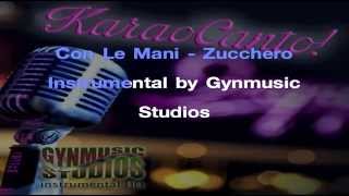 Con Le Mani Karaoke Zucchero instrumental Gynmusic Studios #KaraoCanto