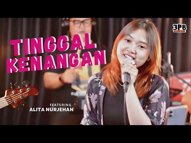 TINGGAL KENANGAN - GABY | 3PEMUDA BERBAHAYA EAT ALITA NURJEHAN COVER class=