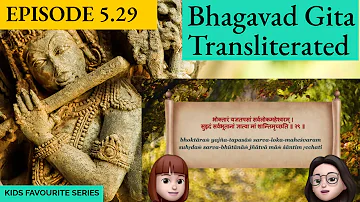 Bhagavad Gita for Children Ch 5 🙏🏼 5.29 Sanskrit Vocabulary, Chanting Vedic Mantras Shlokas Daily