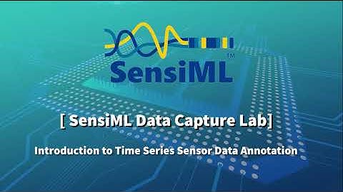 SensiML + TensorFlow Lite Tutorial: Time Series Sensor Data Annotation in Data Capture Lab
