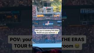 Taylor Swift - Watching Stage from Bedroom!!😍 | Eras Tour #taylorswift #shortsfeed #trending