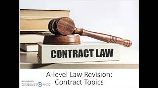 A level Law Revision - Contract Law Topics