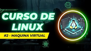 💻 Curso completo de Linux: Aprende desde cero hasta dominar la Terminal | #2 - Máquina Virtual