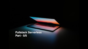 Building FullStack Serverless Application using AWS-SAM — Part 5