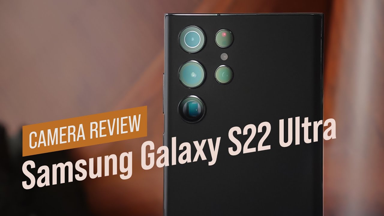 Samsung Galaxy S22 Ultra Review - Amateur Photographer