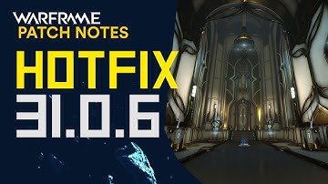Warframe Hotfix 31.0.6 Patch Notes - First Hotfix of 2022
