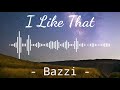 I Like That - Bazzi | Instrumental Mp3 Song