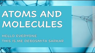 Atoms And Molecules Learning Is Fun With Debosmita