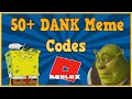 50+ Roblox DANK Meme Codes/IDs [2022] 