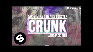 Karim Mika & Daniel Forster - Crunk (Afrojack Edit) Resimi