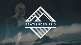 Beatitudes Part 3