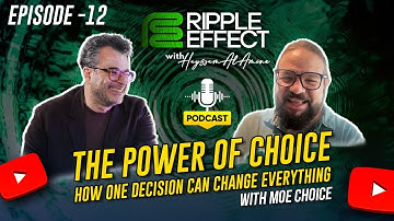 The Ripple Effect Episode 12 | The Choice That Changed Everything: Inside Moe’s Success Mindset