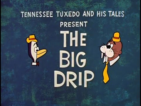 The Big Drip still