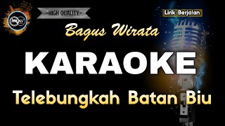 TELEBUNGKAH BATAN BIU BAGUS WIRATA - KARAOKE