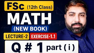 12th Math (New) | Lec-1 |Exercise-1.1| Q # 1 part ( i )| Easy Explanation
