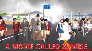 A MOVIE CALLED ZOMBIE - SAKURA SCHOOL SIMULATOR