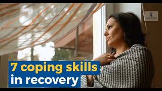 7 Coping Skills In Recovery