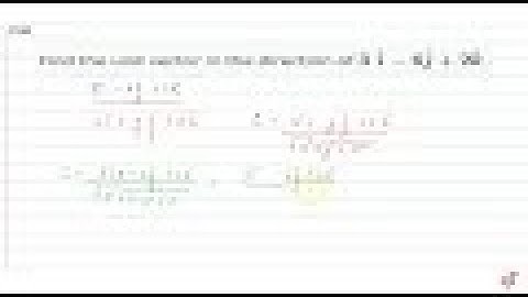 JEE MAINS 2018 Find the unit vector in the direction of `3 hat i-6 hat j+2 hat k` .
