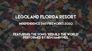 LEGOLAND Florida Resort's Independence Day Fireworks - feat. the song 'Rebuild the World'