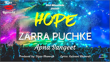 Zarra Puchke | Apna Sangeet | Album Hope | Kiss Records 2021