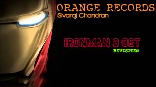 IRONMAN 3 OST revisited by Sivaraj Chandran